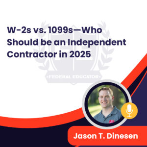W-2s vs. 1099s—Who Should be an Independent Contractor in 2025