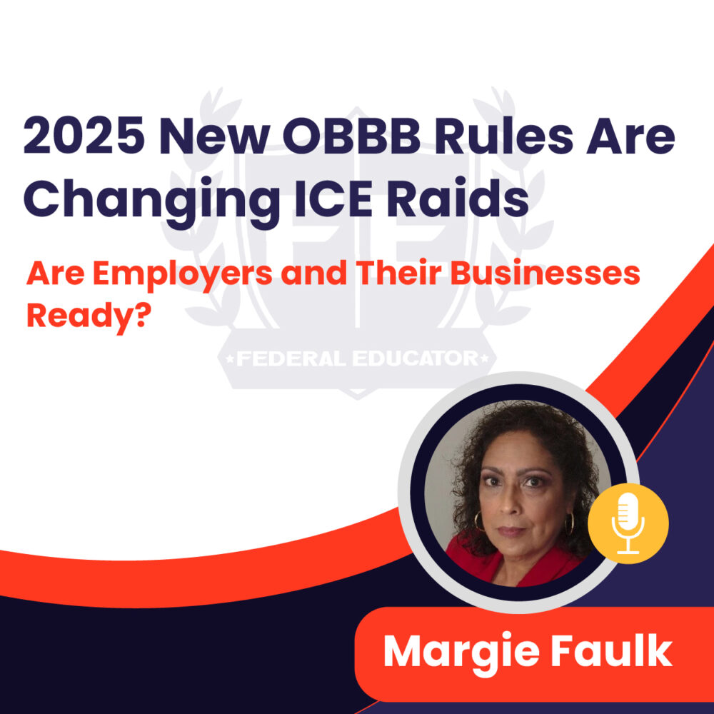 2025 New OBBB Rules Are Changing ICE Raids—Are Employers and Their Businesses Ready?