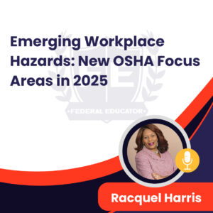 Emerging Workplace Hazards: New OSHA Focus Areas in 2025
