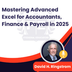 Mastering Advanced Excel for Accountants, Finance & Payroll in 2025
