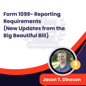 Form 1099 Reporting Requirements (New Updates from the Big Beautiful Bill)