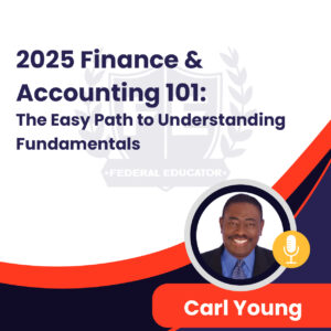 2025 Finance & Accounting 101: The Easy Path to Understanding Fundamentals
