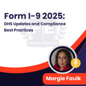 Form I-9 2025: DHS Updates and Compliance Best Practices