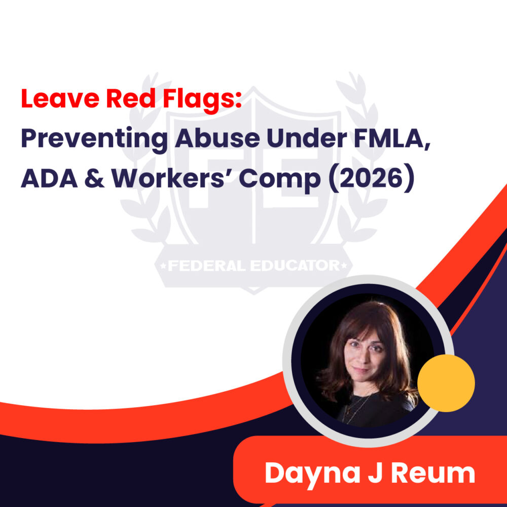 Leave Red Flags: Preventing Abuse Under FMLA, ADA & Workers’ Comp (2026)