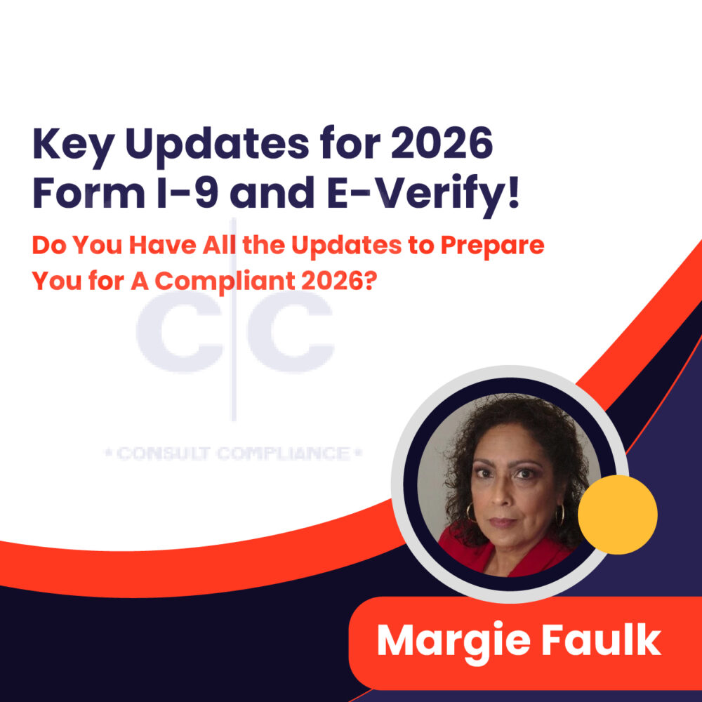 Key Updates for 2026-Form I-9 and E-Verify! Do You Have All the Updates to Prepare You for A Compliant 2026?
