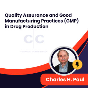 Quality Assurance and Good Manufacturing Practices (GMP) in Drug Production