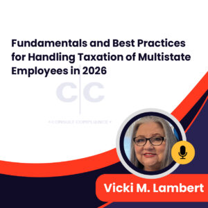 Fundamentals and Best Practices for Handling Taxation of Multistate Employees in 2026