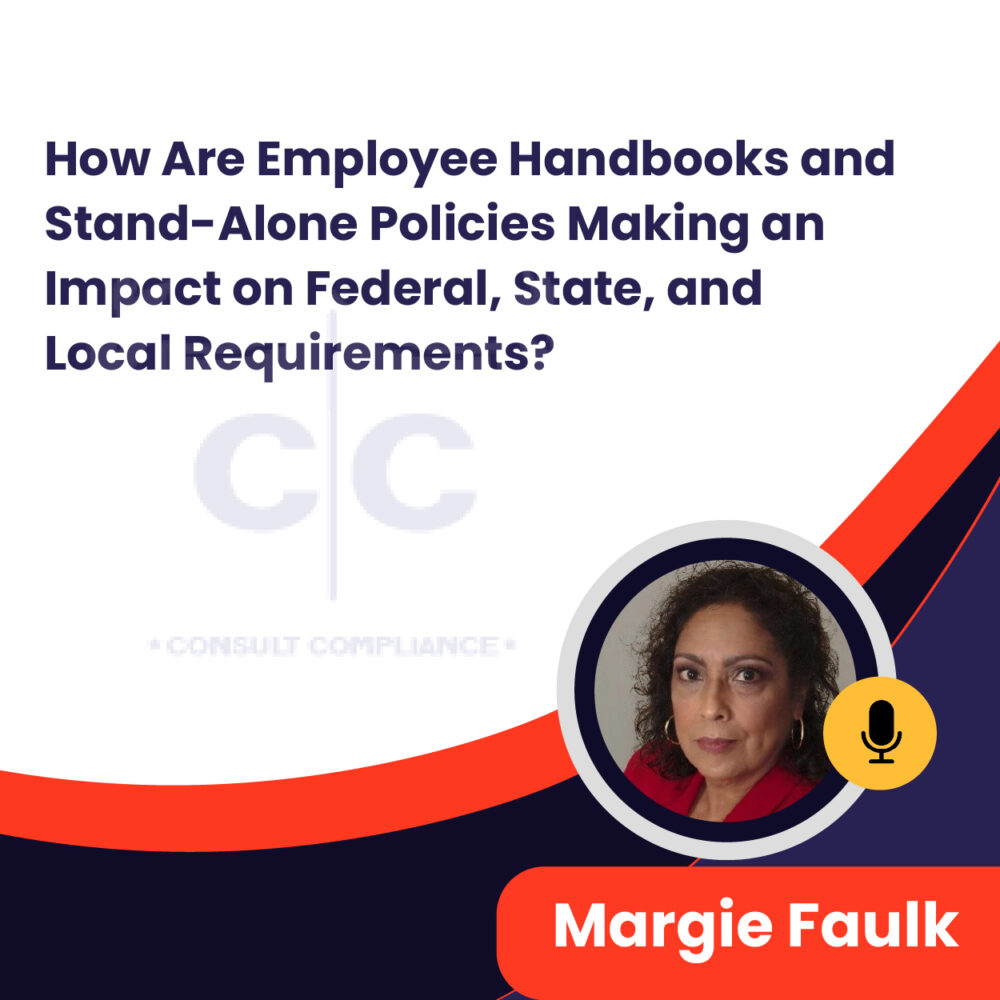 How Are Employee Handbooks and Stand-Alone Policies Making an Impact on Federal, State, and Local Requirements?