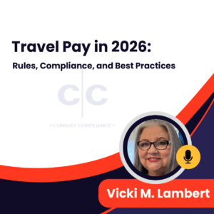Travel Pay in 2026: Rules, Compliance, and Best Practices