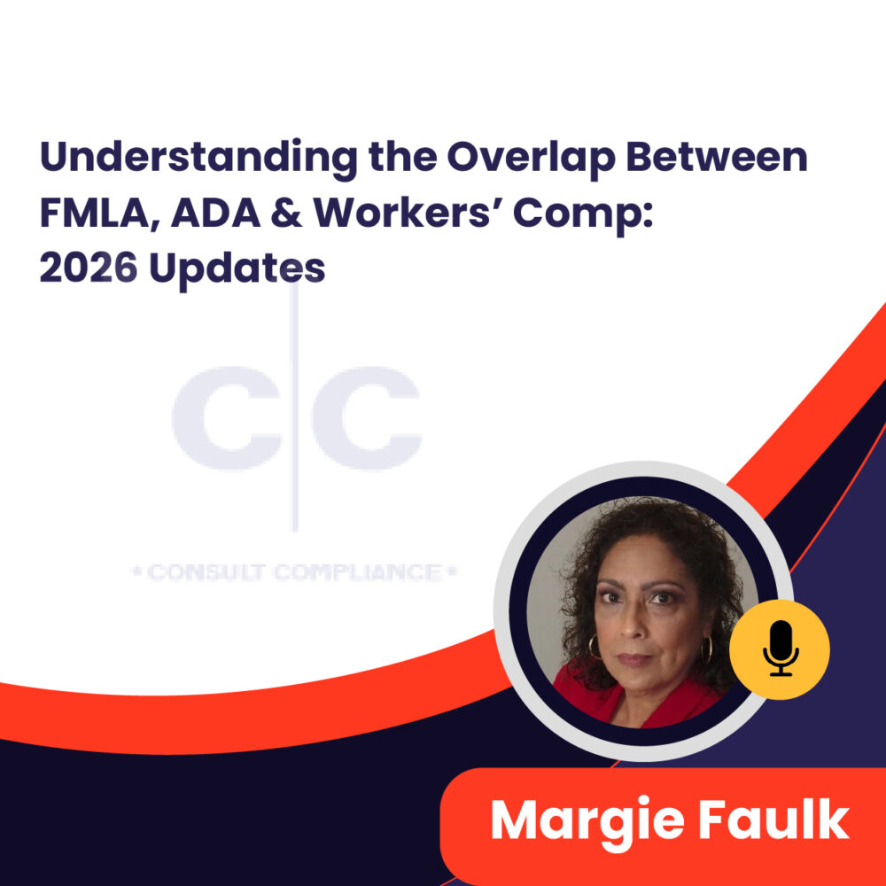 Understanding the Overlap Between FMLA, ADA & Workers’ Comp: 2026 Updates