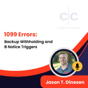 1099 Errors: Backup Withholding and B Notice Triggers