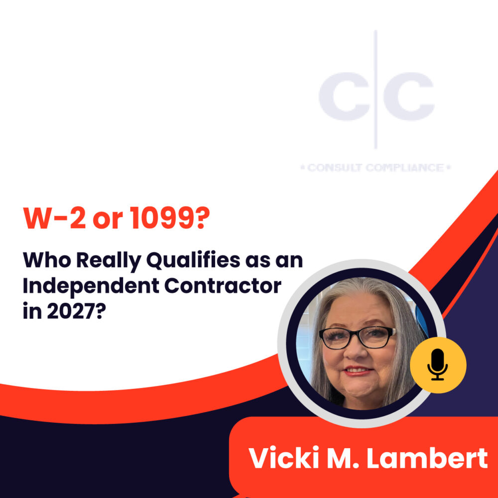 W-2 or 1099? Who Really Qualifies as an Independent Contractor in 2027?
