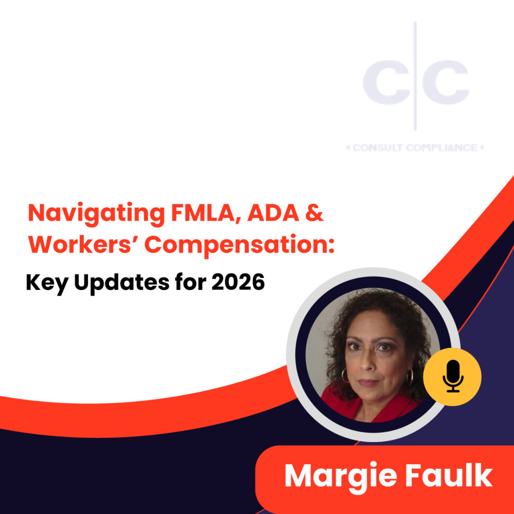 Navigating FMLA, ADA & Workers’ Compensation: Key Updates for 2026